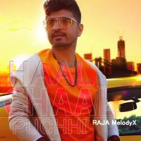 Haal Chaal Puchhi Raja MelodyX mp3 song ringtone, Haal Chaal Puchhi Raja MelodyX Ringtone Download - DjPunjab.Com.Mx
