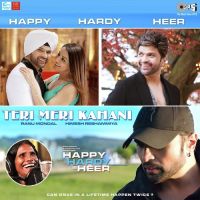 Teri Meri Kahani (Happy Hardy And Heer) Himesh Reshammiya, Ranu Mondal mp3 song ringtone, Teri Meri Kahani (Happy Hardy And Heer) Himesh Reshammiya, Ranu Mondal Ringtone Download - DjPunjab.Com.Mx