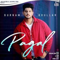 Pagal Gurnam Bhullar mp3 song ringtone, Pagal Gurnam Bhullar Ringtone Download - DjPunjab.Com.Mx