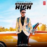 Standard High Raman Gill mp3 song ringtone, Standard High Raman Gill Ringtone Download - DjPunjab.Com.Mx