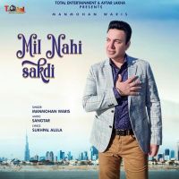 Mil Nahi Sakdi Manmohan Waris mp3 song ringtone, Mil Nahi Sakdi Manmohan Waris Ringtone Download - DjPunjab.Com.Mx