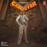 Gabru Fever Upkar Sandhu mp3 song ringtone, Gabru Fever Upkar Sandhu Ringtone Download - DjPunjab.Com.Mx