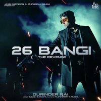 26 Bangi Gurinder Rai mp3 song ringtone, 26 Bangi Gurinder Rai Ringtone Download - DjPunjab.Com.Mx