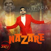 Nazare Sabi Madara mp3 song ringtone, Nazare Sabi Madara Ringtone Download - DjPunjab.Com.Mx