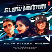 Slow Motion Miss Pooja, Hard Kaur, Rustum mp3 song ringtone, Slow Motion Miss Pooja, Hard Kaur, Rustum Ringtone Download - DjPunjab.Com.Mx