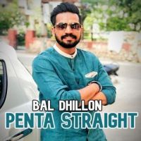 Penta Straight Bal Dhillon mp3 song ringtone, Penta Straight Bal Dhillon Ringtone Download - DjPunjab.Com.Mx