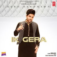 Ik Gera (Tara Mira) Guru Randhawa mp3 song ringtone, Ik Gera (Tara Mira) Guru Randhawa Ringtone Download - DjPunjab.Com.Mx