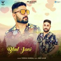 Bhul Jani Yodha Hundal mp3 song ringtone, Bhul Jani Yodha Hundal Ringtone Download - DjPunjab.Com.Mx