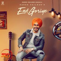 End Goriye Harsh Zaildar mp3 song ringtone, End Goriye Harsh Zaildar Ringtone Download - DjPunjab.Com.Mx