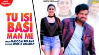 Tu Isi Basi Man Mein Masoom Sharma mp3 song ringtone, Tu Isi Basi Man Mein Masoom Sharma Ringtone Download - DjPunjab.Com.Mx