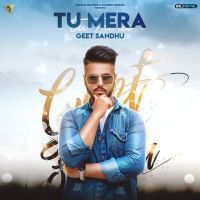 Tu Mera Geet Sandhu mp3 song ringtone, Tu Mera Geet Sandhu Ringtone Download - DjPunjab.Com.Mx