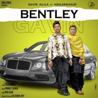 Bentley Gavin Aujla, Ashleen Kaur mp3 song ringtone, Bentley Gavin Aujla, Ashleen Kaur Ringtone Download - DjPunjab.Com.Mx