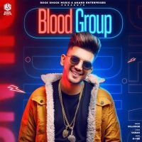 Blood Group Dilnoor mp3 song ringtone, Blood Group Dilnoor Ringtone Download - DjPunjab.Com.Mx