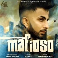 Mafioso Aman Jaluria mp3 song ringtone, Mafioso Aman Jaluria Ringtone Download - DjPunjab.Com.Mx