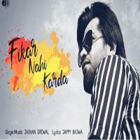 Fikar Nahi Karda Jashan Grewal mp3 song ringtone, Fikar Nahi Karda Jashan Grewal Ringtone Download - DjPunjab.Com.Mx