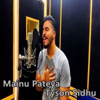 Mainu Pateya Tyson Sidhu mp3 song ringtone, Mainu Pateya Tyson Sidhu Ringtone Download - DjPunjab.Com.Mx