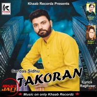 Takoran Gurads Sidhu mp3 song ringtone, Takoran Gurads Sidhu Ringtone Download - DjPunjab.Com.Mx