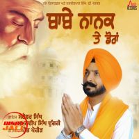 Babe Nanak Te Doraan Sarover Singh mp3 song ringtone, Babe Nanak Te Doraan Sarover Singh Ringtone Download - DjPunjab.Com.Mx