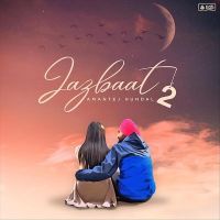 Jazbaat 2 Amantej Hundal mp3 song ringtone, Jazbaat 2 Amantej Hundal Ringtone Download - DjPunjab.Com.Mx