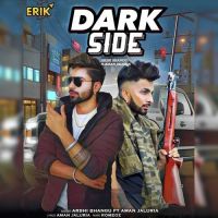 Dark Side Arshi Bhangu, Aman Jaluria mp3 song ringtone, Dark Side Arshi Bhangu, Aman Jaluria Ringtone Download - DjPunjab.Com.Mx