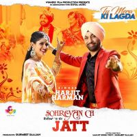 Sohreyan Ch Jatt Harjit Harman mp3 song ringtone, Sohreyan Ch Jatt (Tu Mera Ki Lagda) Harjit Harman Ringtone Download - DjPunjab.Com.Mx