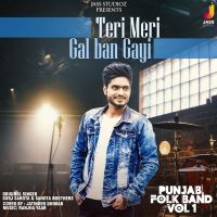 Teri Meri Gal Ban Gayi (Punjabi Folk Band Vol 1) Jatinder Dhiman mp3 song ringtone, Teri Meri Gal Ban Gayi (Punjabi Folk Band Vol 1) Jatinder Dhiman Ringtone Download - DjPunjab.Com.Mx