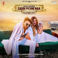 Gaddi Pichhe Naa Khan Bhaini, Shipra Goyal mp3 song ringtone, Gaddi Pichhe Naa Khan Bhaini, Shipra Goyal Ringtone Download - DjPunjab.Com.Mx