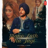 Mano Lath Na Jayi Navjeet mp3 song ringtone, Mano Lath Na Jayi Navjeet Ringtone Download - DjPunjab.Com.Mx
