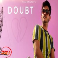 Doubt Karan Rajput mp3 song ringtone, Doubt Karan Rajput Ringtone Download - DjPunjab.Com.Mx