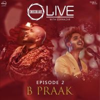 Dholna (Crossblade Live Season 1 - Episode 2) B Praak mp3 song ringtone, Dholna (Crossblade Live With Gurnazar) B Praak Ringtone Download - DjPunjab.Com.Mx