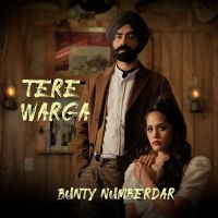 Tere Warga Bunty Numberdar mp3 song ringtone, Tere Warga Bunty Numberdar Ringtone Download - DjPunjab.Com.Mx