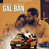 Gal Ban Ju Sukhpal Channi mp3 song ringtone, Gal Ban Ju Sukhpal Channi Ringtone Download - DjPunjab.Com.Mx