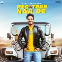 Peg Tere Naa De Karaj Randhawa mp3 song ringtone, Peg Tere Naa De Karaj Randhawa Ringtone Download - DjPunjab.Com.Mx