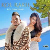 Kol Rakh RS Chauhan mp3 song ringtone, Kol Rakh RS Chauhan Ringtone Download - DjPunjab.Com.Mx