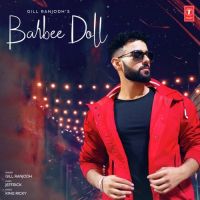 Barbee Doll Gill Ranjodh mp3 song ringtone, Barbee Doll Gill Ranjodh Ringtone Download - DjPunjab.Com.Mx