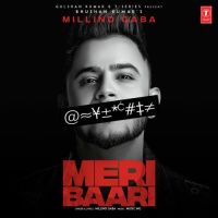 Meri Baari Millind Gaba mp3 song ringtone, Meri Baari Millind Gaba Ringtone Download - DjPunjab.Com.Mx