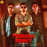 Turning Point Raja MelodyX mp3 song ringtone, Turning Point Raja MelodyX Ringtone Download - DjPunjab.Com.Mx