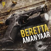 Beretta Aman Yaar mp3 song ringtone, Beretta Aman Yaar Ringtone Download - DjPunjab.Com.Mx