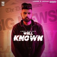 Well Known Jimmy Wraich mp3 song ringtone, Well Known Jimmy Wraich Ringtone Download - DjPunjab.Com.Mx