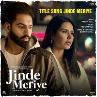 Jinde Meriye Title Track Prabh Gill mp3 song ringtone, Jinde Meriye Title Track Prabh Gill Ringtone Download - DjPunjab.Com.Mx