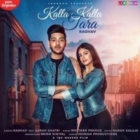 Kalla Kalla Tara Raghav mp3 song ringtone, Kalla Kalla Tara Raghav Ringtone Download - DjPunjab.Com.Mx