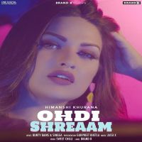 Ohdi Shreaam Himanshi Khurana mp3 song ringtone, Ohdi Shreaam Himanshi Khurana Ringtone Download - DjPunjab.Com.Mx