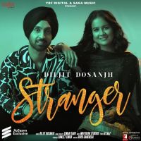 Stranger Diljit Dosanjh, Simar Kaur mp3 song ringtone, Stranger Diljit Dosanjh, Simar Kaur Ringtone Download - DjPunjab.Com.Mx