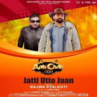 Jaati Utto Jaan Bajwa Syalkoti mp3 song ringtone, Jaati Utto Jaan Bajwa Syalkoti Ringtone Download - DjPunjab.Com.Mx