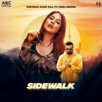 Sidewalk Shehnaz Kaur Gill, Harj Nagra mp3 song ringtone, Sidewalk Shehnaz Kaur Gill, Harj Nagra Ringtone Download - DjPunjab.Com.Mx