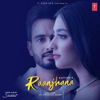 Raanjhana (Shiddat) Aatish mp3 song ringtone, Raanjhana (Shiddat) Aatish Ringtone Download - DjPunjab.Com.Mx