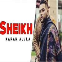 Sheikh Karan Aujla mp3 song ringtone, Sheikh Karan Aujla Ringtone Download - DjPunjab.Com.Mx