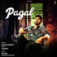 Pagal Khuda Baksh mp3 song ringtone, Pagal Khuda Baksh Ringtone Download - DjPunjab.Com.Mx