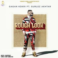 Rough Look Gagan Kokri, Gurlej Akhtar mp3 song ringtone, Rough Look Gagan Kokri, Gurlej Akhtar Ringtone Download - DjPunjab.Com.Mx