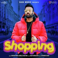 Shopping Gagan Kokri, Gurlej Akhtar mp3 song ringtone, Shopping Gagan Kokri, Gurlej Akhtar Ringtone Download - DjPunjab.Com.Mx
